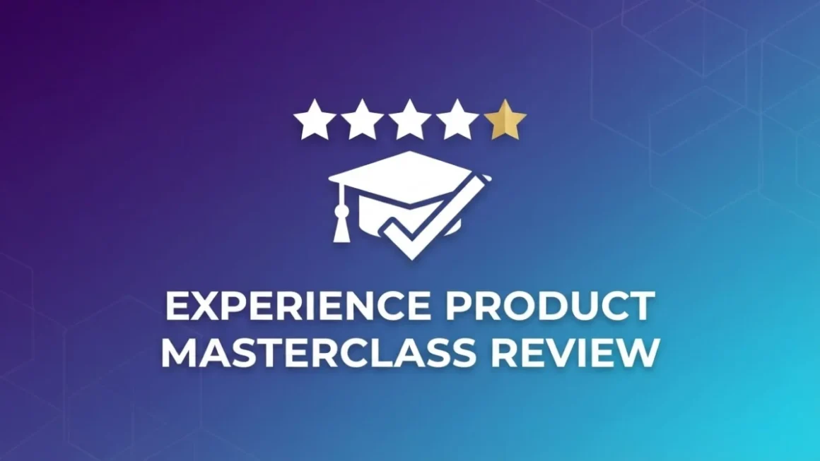 Rethinking Digital Education: An Investigative Analysis of the Experience Product Masterclass (EPM)