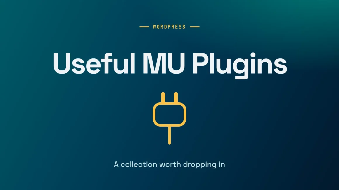 Beyond Functions.php: A Comprehensive Guide to Mastering WordPress MU-Plugins
