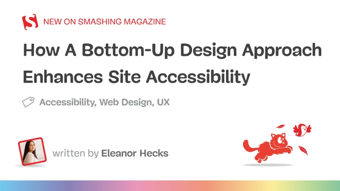 Building for Everyone: Why a Bottom-Up Design Philosophy is the Future of Web Accessibility