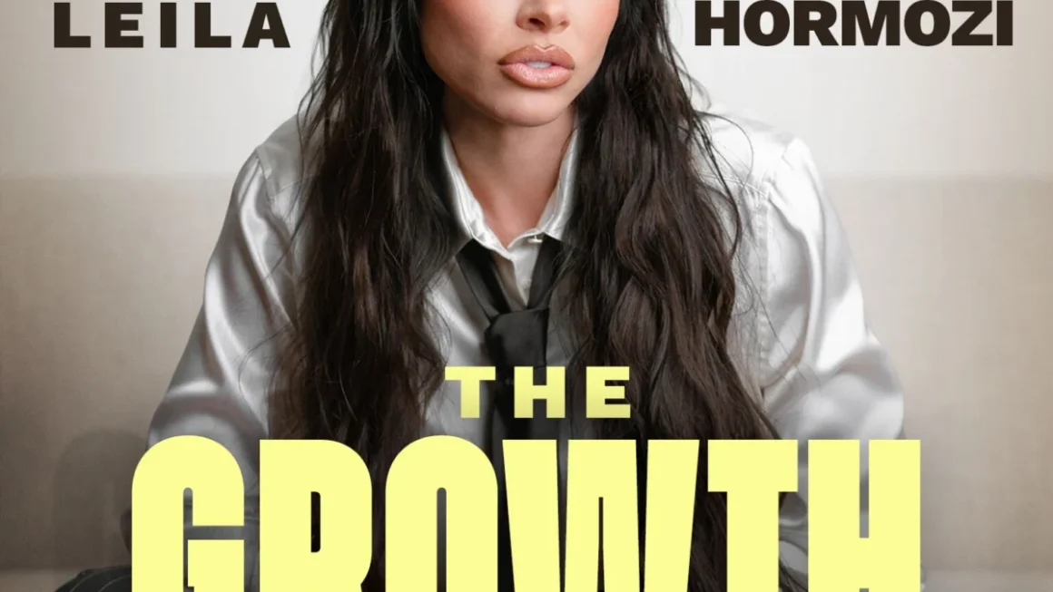 From Rock Bottom to $250 Million: The Radical Transformation of Leila Hormozi