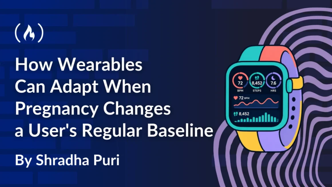 Rethinking the Baseline: How Wearable Technology is Adapting to Pregnancy’s Physiological Shifts