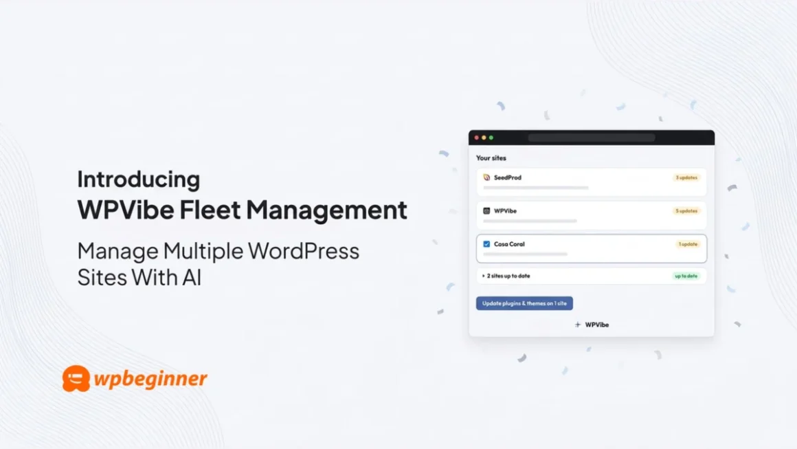 The Future of WordPress Maintenance: WPVibe Unveils AI-Powered Fleet Management