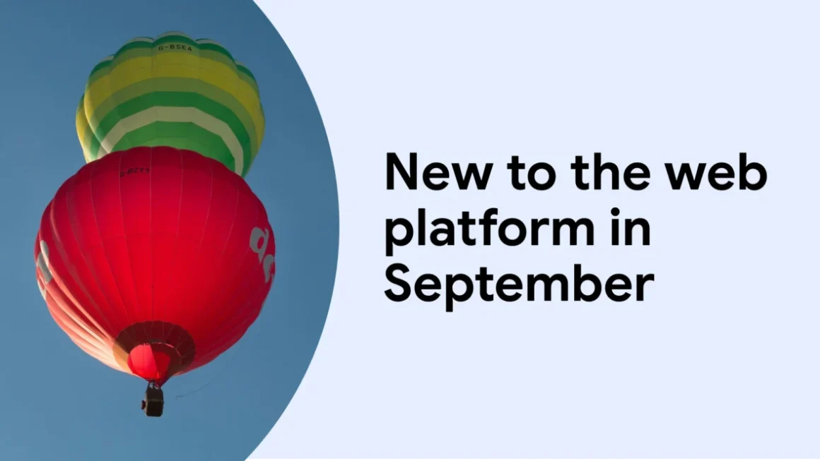 The State of the Web: September 2026 Browser Releases and Baseline Milestones