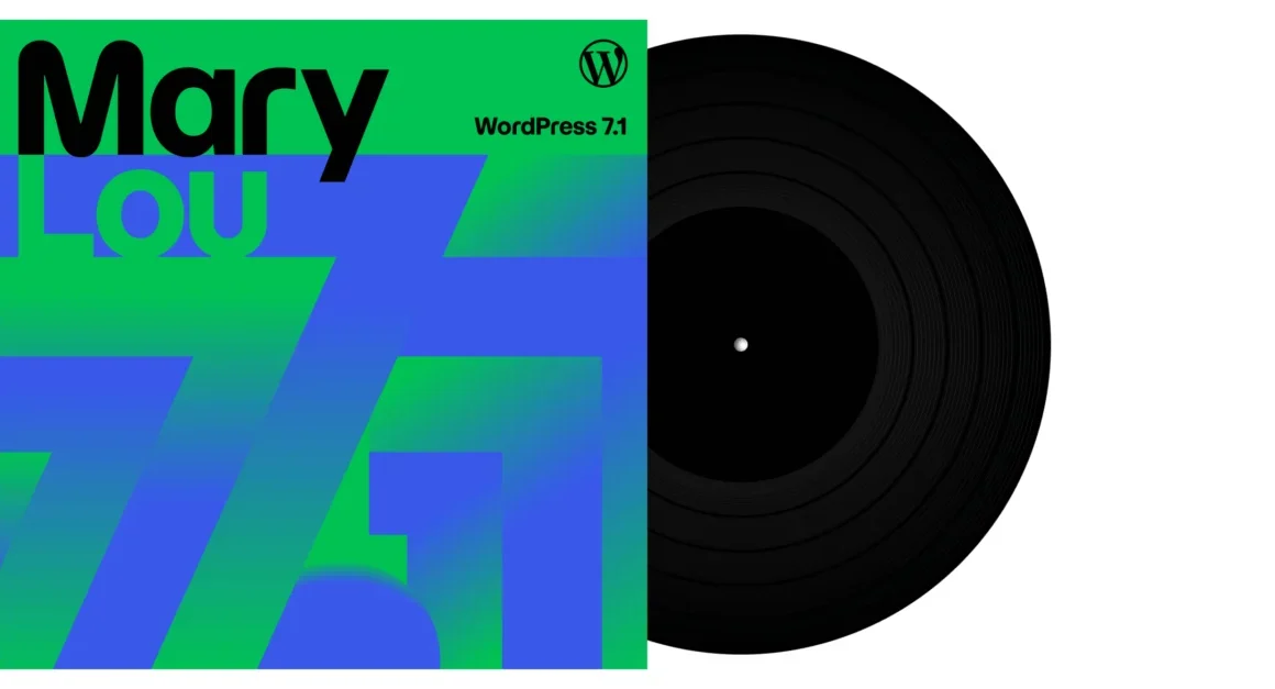 WordPress 7.1 "Mary Lou" Released: A Landmark Update Focused on Design Control, Collaboration, and Performance